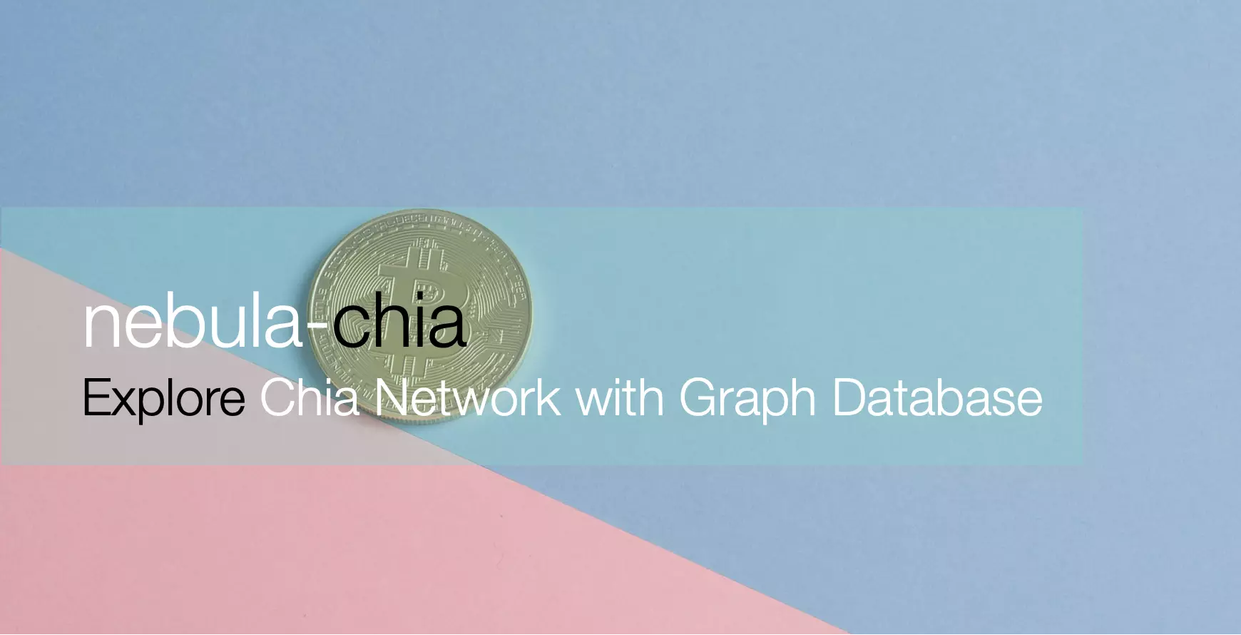 本文分析了 Chia Network 的全链数据，并做了将全链数据导入图数据库：Nebula Graph 之中的尝试，从而可视化地探索了 Chia 图中数据之间的关联关系。